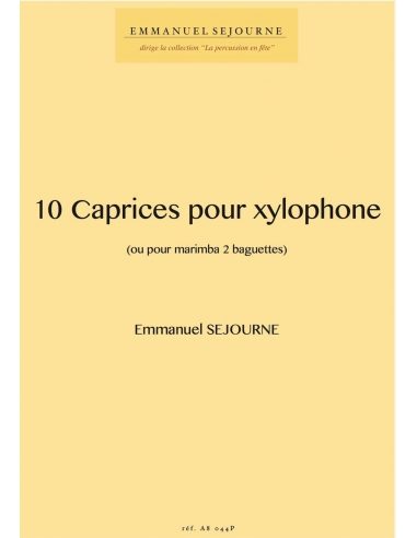 10 caprices pour xylophone (ou pour marimba 2 baguettes) | SEJOURNE E.