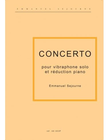 Concerto pour vibraphone solo et réduction piano | SEJOURNE E.