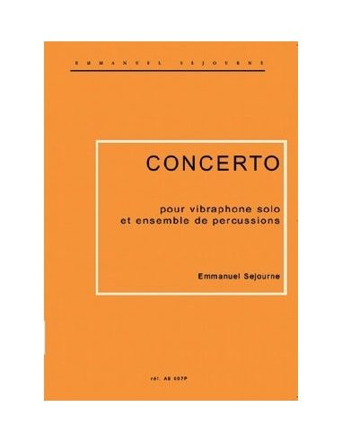 Concerto pour vibraphone solo et ensemble de percussions | SEJOURNE E.