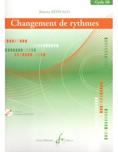 Changements de rythme 2B audio inclus | REPECAUD B