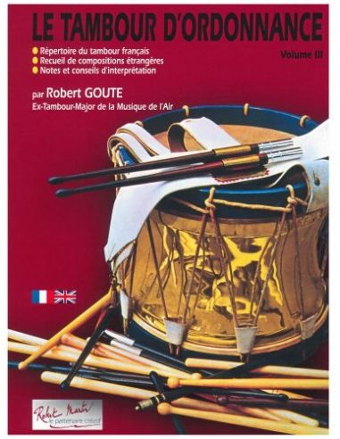 Le Tambour d'Ordonnance, Vol. III | GOUTE R.