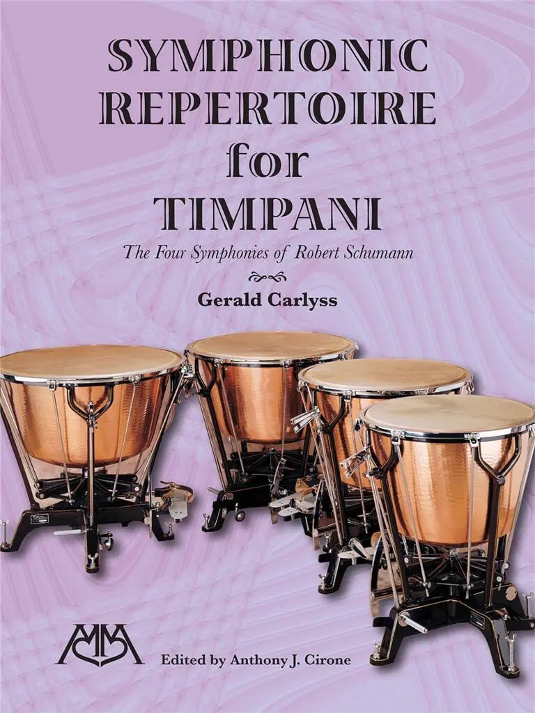 Symphonic repertoire for timpani, The 4 symphonies of Schumann | CARLYSS G.