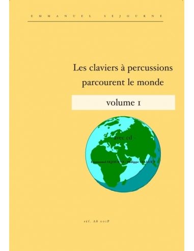 [A8001P] Les claviers à percussions parcourent le monde vol. 1 (audio téléchargeable) | SEJOURNE E.