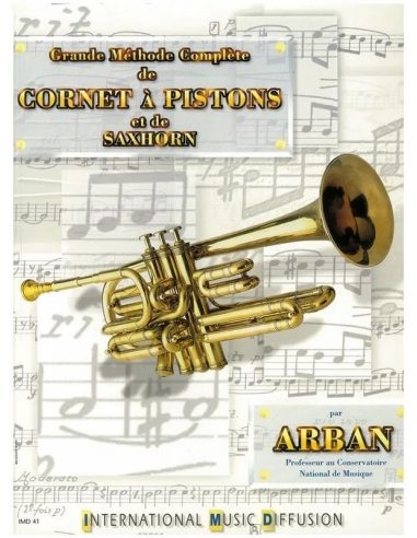 [IMD41] Grande méthode complète de cornet à pistons et de saxhorn | ARBAN J.-B.