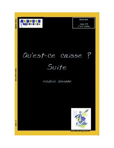 [A7004P] Qu'est-ce caisse ? Suite | JEANNIN F.
