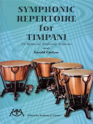 [HL00317159] Symphonic repertoire for timpani, Brahms and Tchaikovsky Symphonies | CARLYSS G.