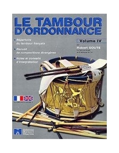 Le Tambour d'Ordonnance, Vol. IV - de Robert GOUTE