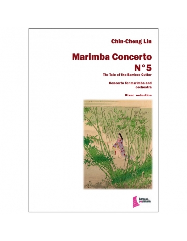 Concerto de Marimba n°5 The tale of the Bamboo Cutter Chin-Cheng Lin (réduction piano)