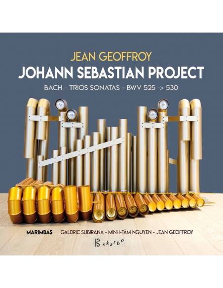 JOHANN SEBASTIAN PROJECT | Sonates en trio BWV 525-530 - Jean Geoffroy