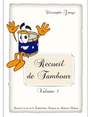 Recueil de tambour Volume 3 - Christophe Grange