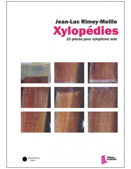 Xylopédies, 10 pieces for solo xylophone. By Jean-Luc Rimey-Meille.