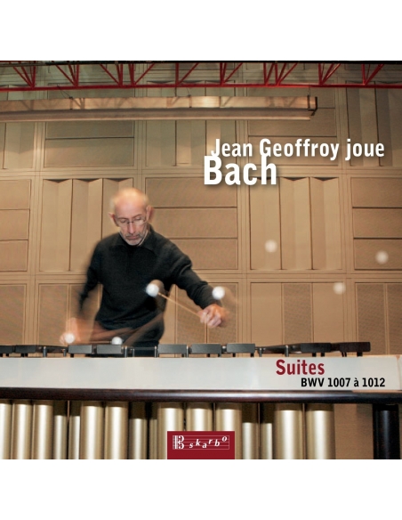 Jean Geoffroy plays Bach : Suites Bwv 1007 to 1012