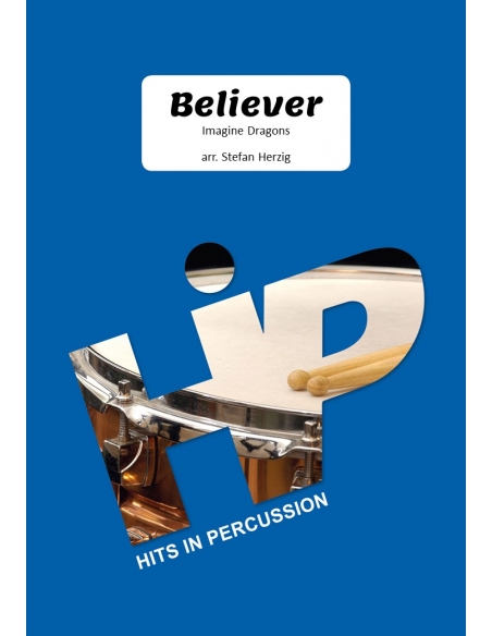 Believer - by Imagine Dragons, arranged for percussion ensemble by Stefan Herzig -HITS in PERCUSSION.