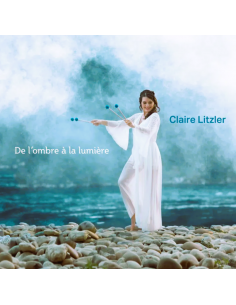 "De l'ombre à la lumière", CD, Claire Litzler.