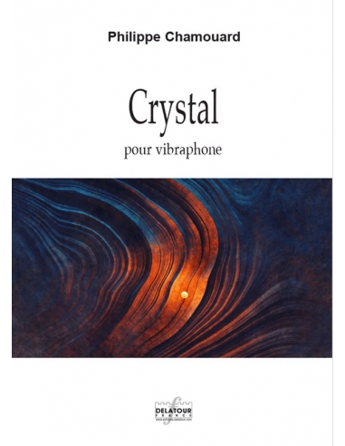 Crystal pour vibraphone. Philippe CHAMOUARD. Partition pour vibraphone.