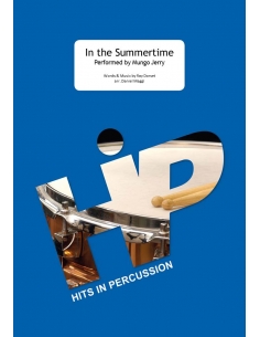 In the Summertime - arr. Daniel Maggi - HITS IN PERCUSSION. Score and separate parts for percussion ensemble.