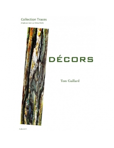 Décors - Pièce pour marimba solo de Tom Gaillard - Collection TRACES dirigée par J-L. Rimey-Meille