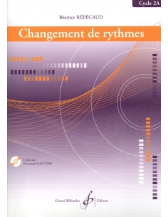 Changement de rythmes, cycle 2A - Béatrice REPECAUD.