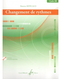 Changement de rythmes, cycle 2B - Béatrice REPECAUD