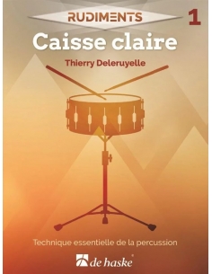 Caisse claire - RUDIMENTS 1 - Thierry DELERUYELLE. Méthode de percussion.