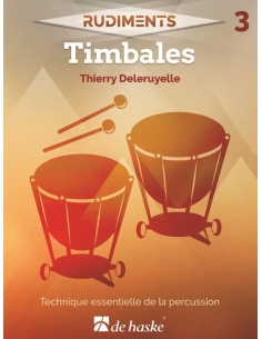 RUDIMENTS - 3. Timbales, de Thierry DELERUYELLE. Méthode de timbales.
