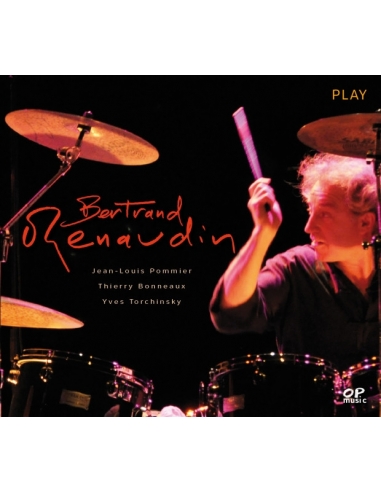 Bertrand Renaudin / Thierry Bonneaux - PLAY