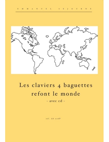 Les claviers 4 baguettes refont le monde (with CD) - E. Séjourné