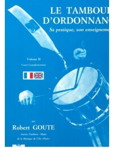 Le Tambour d'Ordonnance, Vol. III - de Robert GOUTE