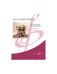 Il faut jouer les boucles d'oreille - Jean-Luc Rimey-Meille