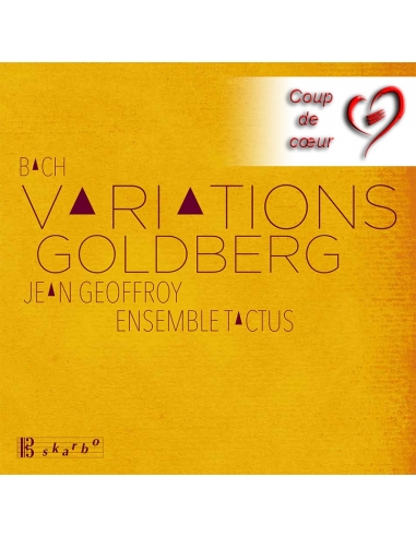 VARIATIONS GOLDBERG / J.S. BACH BWV 988 - Jean Geoffroy, Ensemble Tactus