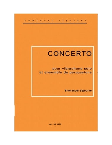 Concerto pour vibraphone solo et ensemble de percussions - E. SEJOURNE