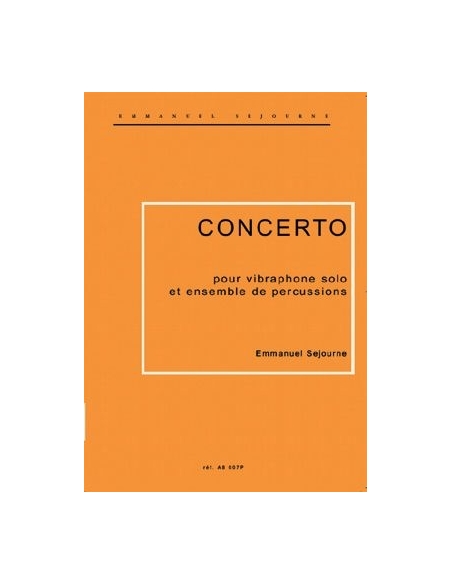 Concerto pour vibraphone solo et ensemble de percussions - E. SEJOURNE