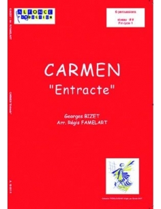 Carmen "Entracte" - Georges BIZET (Arr. Régis FAMELART)