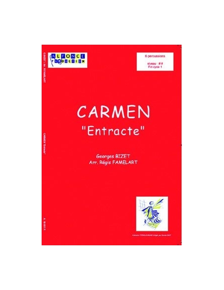 Carmen "Entracte" - Georges BIZET (Arr. Régis FAMELART)