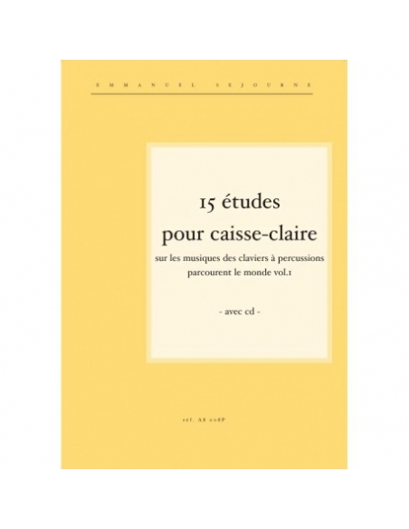 15 etudes pour caisse-claire (avec CD) - E. Séjourné