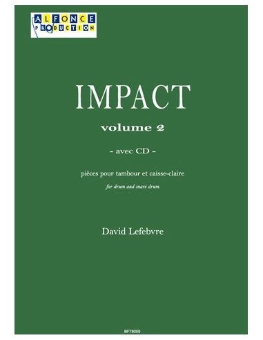 [BF78005] Impact vol.2 (avec CD) pour Tambour | LEFEBVRE D.